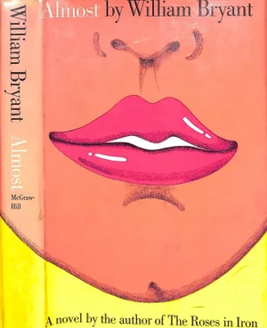 "Almost" Book 1969 Bryant, William