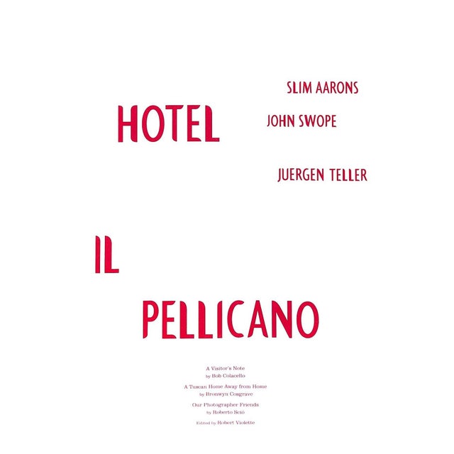 AARONS, Slim, SWOPE, John, TELLER, Juergen [235] pp. Rizzoli 2012 12" x 8 3/4" Set on the Monte Argentario Peninsula in...