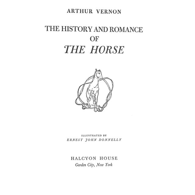 1940s "The History and Romance of the Horse" 1941 Vernon, Arthur For Sale - Image 5 of 15