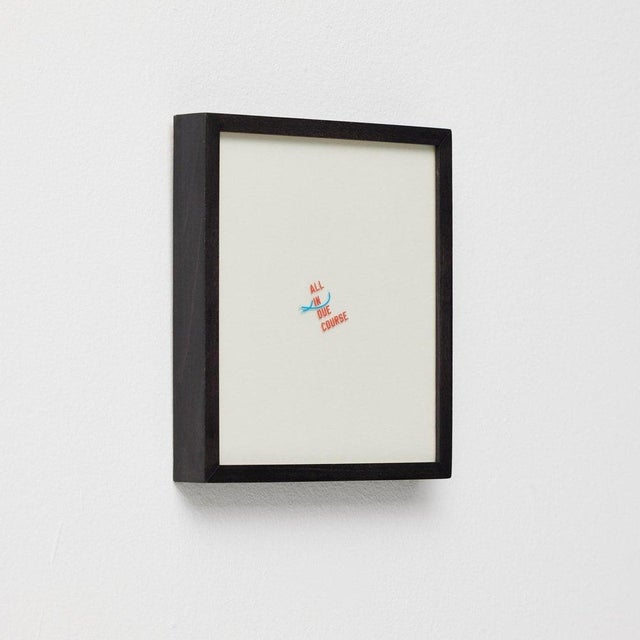 Modern Lawrence Weiner, All in Due Course, 2014, Tattoo on Paper, Framed For Sale - Image 3 of 14