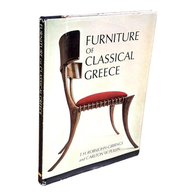 1963 Furniture of Classical Greece First Edition Hardcover Book by t.h. Robsjohn-Gibbings and Carlton W. Pullin For Sale