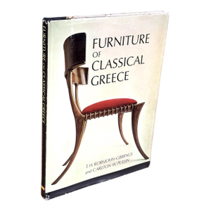 1963 Furniture of Classical Greece First Edition Hardcover Book by t.h. Robsjohn-Gibbings and Carlton W. Pullin