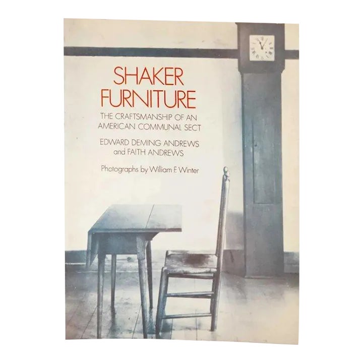 Vintage Shaker Furniture by Edward Deming Andrews & Faith Andrews Book Chairish