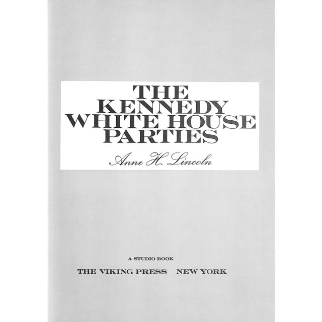 Traditional "The Kennedy White House Parties" Book 1967 Lincoln, Anne H. For Sale - Image 3 of 12