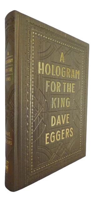 A Hologram for the King by Dave Eggers (Signed)
