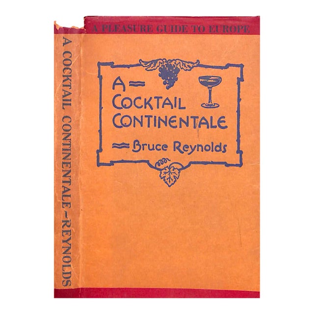 "A Cocktail Continentale a Pleasure Guide to Europe" 1926 Reynolds, Bruce For Sale