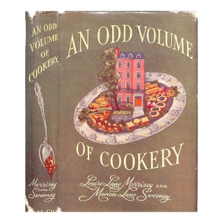 "An Odd Volume of Cookery" 1949 Morrisey, Louise Lane and Sweeney, Marion Lane For Sale