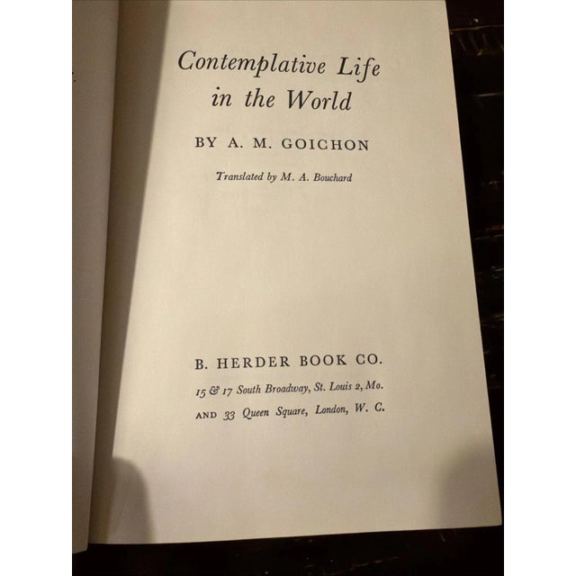 Goichon, The Contemplative Life in The World, 1st English Edition (1959) with Original Dust Jacket For Sale - Image 4 of 6