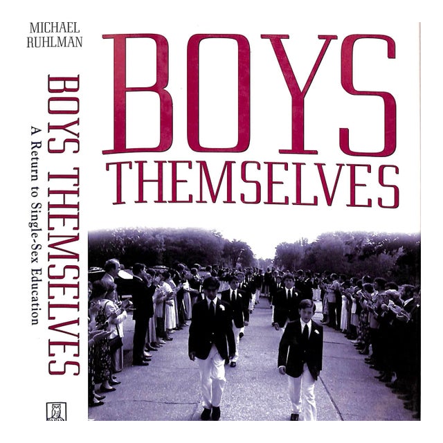 "Boys Themselves: A Return to Single-Sex Education" 1996 Ruhlman, Michael For Sale