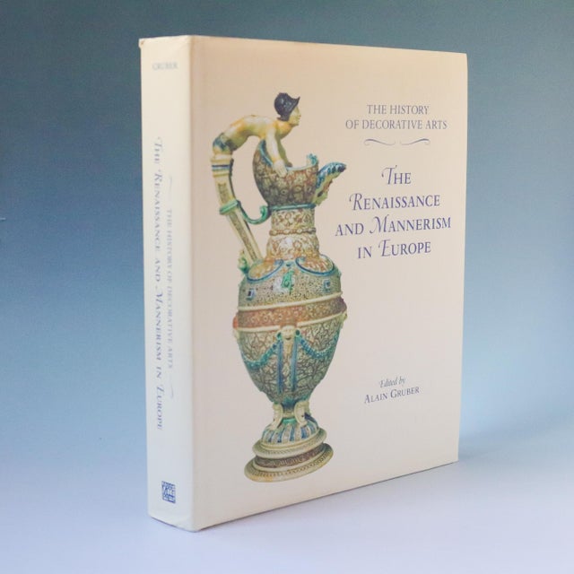 Lavishly illustrated first English-language edition of The History of Decorative Arts: The Renaissance and Mannerism in...