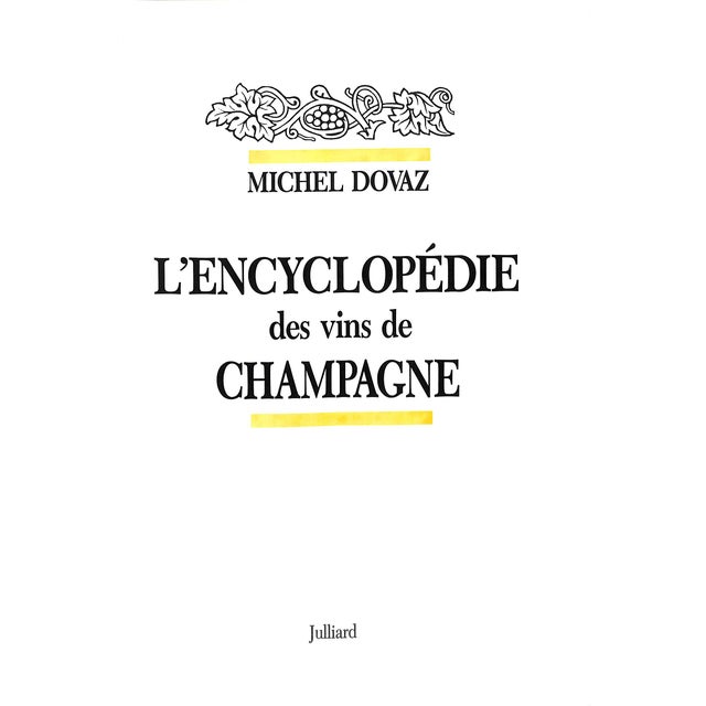 Traditional "L'Encyclopedie Des Vins De Champagne" 1983 Dovaz, Michel (Inscribed) For Sale - Image 3 of 9