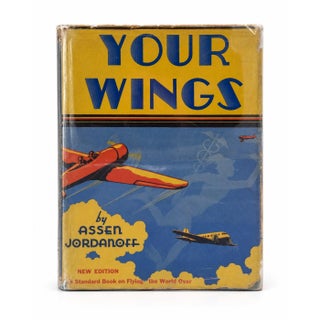 Your Wings by Assen Jordanoff 1940 Aviation Flying Book For Sale