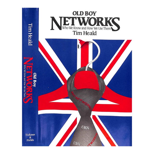 "Old Boy Networks: Who We Know and How We Use Them" 1984 Heald, Tim For Sale