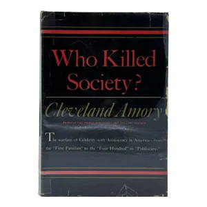 Who Killed Society by Cleveland Armory 1960 Hardcover Book