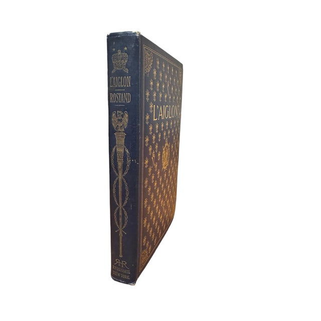 Antique 1900 Hardcover Book L'Aiglon: A Play in Six Acts by Edmond Rostand Blue decorated cloth stamped in gold on the...