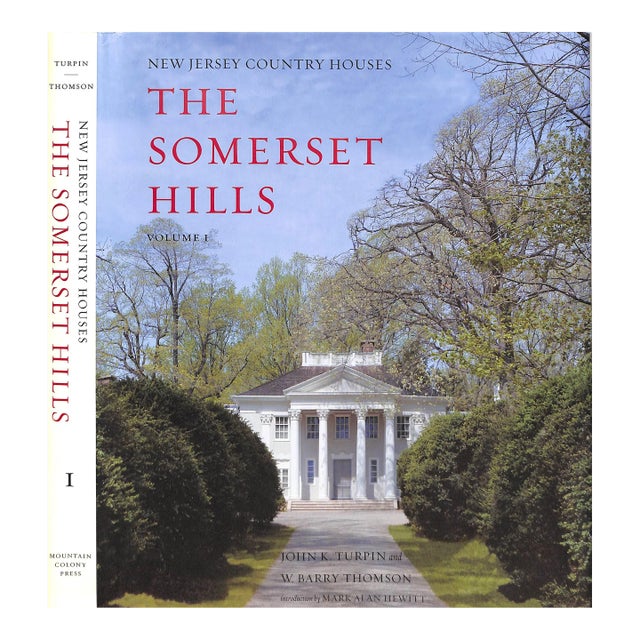"New Jersey Country Houses: The Somerset Hills - Volume I" 2004 Turpin, John K. And Thompson W. Barry For Sale