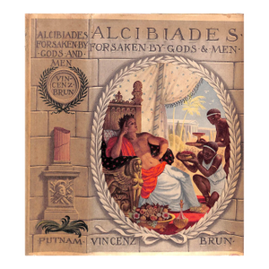 "Alcibiades Forsaken by Gods and Men" 1936 Brun, Vincenz