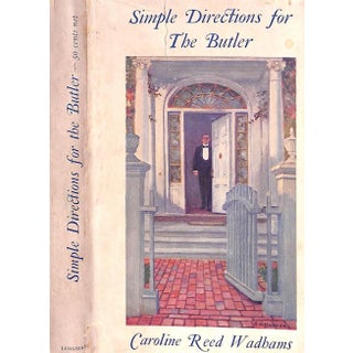 "Simple Directions for the Butler" 1917 Wadhams, Caroline Reed For Sale