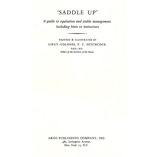 Traditional "Saddle Up: A Guide to Equitation and Stable Management Including Hints to Instructors" 1959 Hitchcock, f.c. For Sale - Image 3 of 11