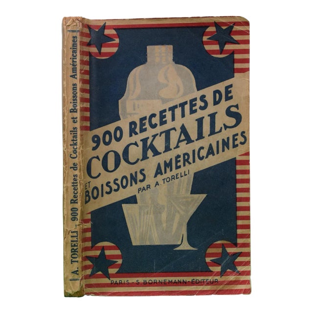 "900 Recettes De Cocktails Et Boissons Americaines" Book 1947 Torelli, Adolphe For Sale