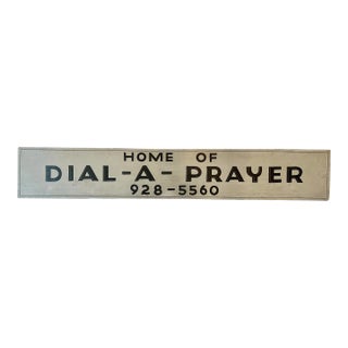 Vintage Wooden Sign, Home of Dial a Prayer For Sale