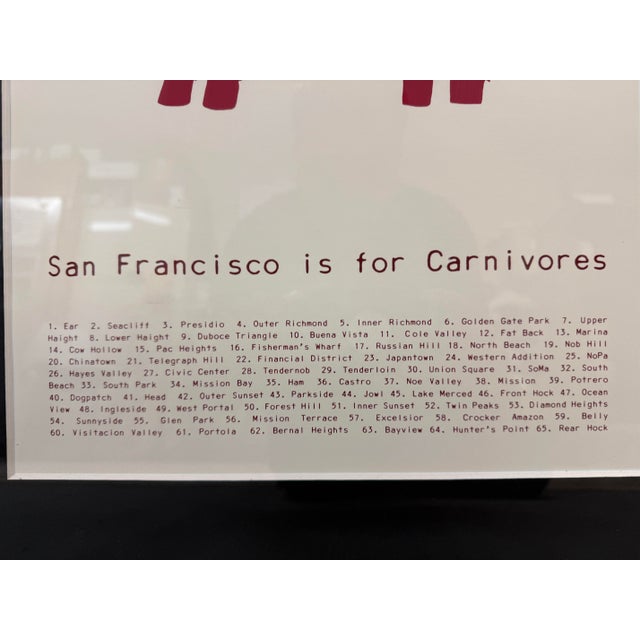 Early 21st Century San Francisco Is for Carnivores Print, Framed For Sale - Image 5 of 12