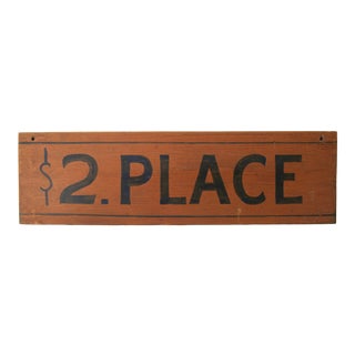 Vintage Wood $2. Place Racetrack Sign For Sale