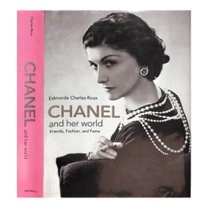"Chanel and Her World: Friends, Fashion, and Fame" 2005 Charles-Roux, Edmonde