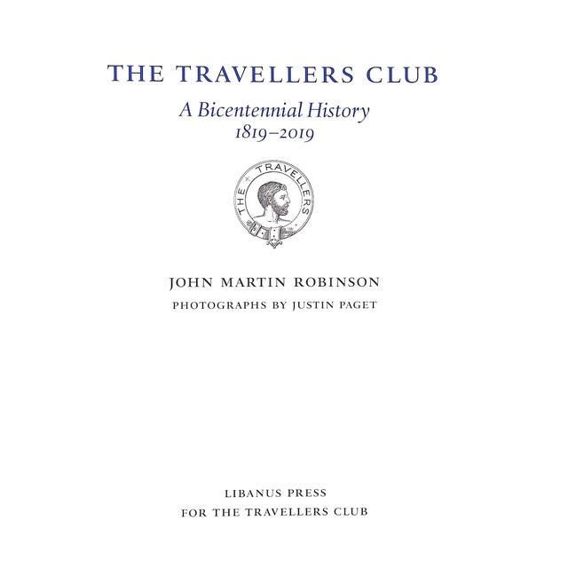 Traditional "The Travellers Club: A Bicentennial History 1819-2019" 2018 Robinson, John Martin For Sale - Image 3 of 12
