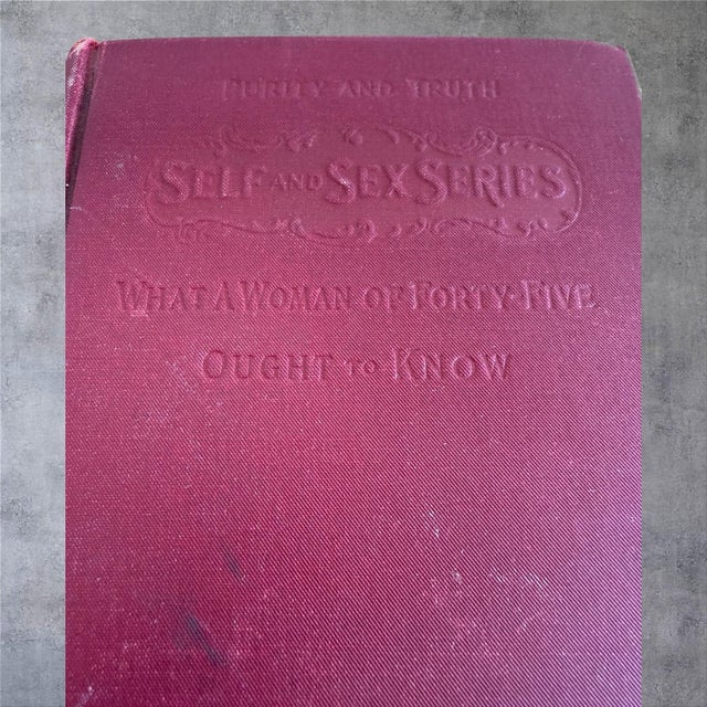 Victorian Antique 1902 What a Woman of Forty-Five Ought to Know Emma Drake MD Sex Self Series For Sale - Image 3 of 12