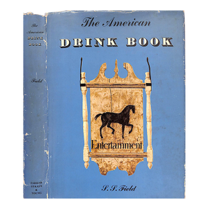 "The American Drink Book" 1953 Field, S.S. (Inscribed)