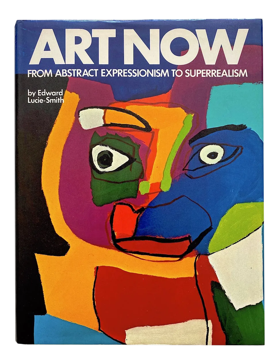 Art Now : From Abstract Expressionism to Superrealism 