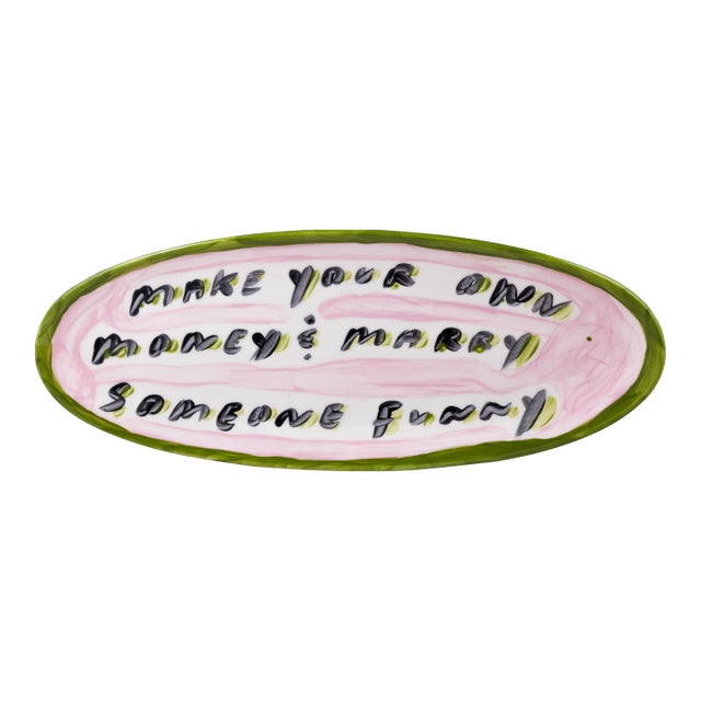 Make Your Own Money and Marry Someone Funny Decorative Platter by Tatiana Alida For Sale