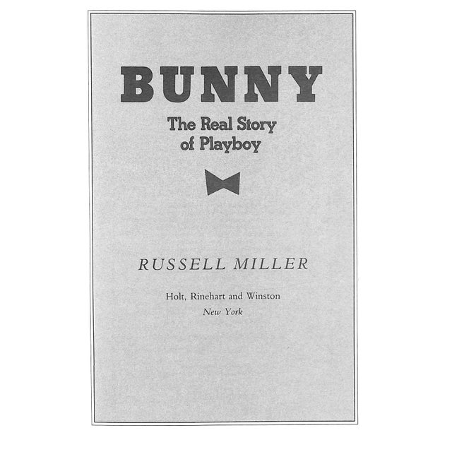 Traditional "Bunny the Real Story of Playboy" 1984 Miller, Russell For Sale - Image 3 of 10