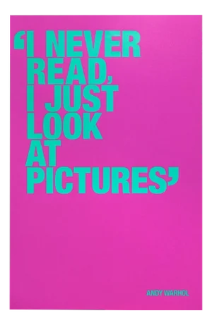 Andy Warhol, I Never Read (Special Edition), Silkscreen Print
