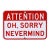 Attention: Nevermind IX - Original Contemporary Street Sign Sculpture by Scott Froschauer For Sale