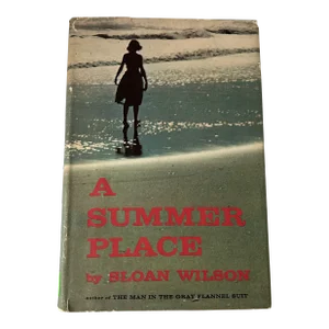 1958 Hardcover Novel “a Summer Place” First Edition by Sloan Wilson