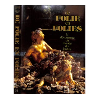 "De Folie en Folies La Decouverte Du Monde Des Jardins" Book, 1987 For Sale