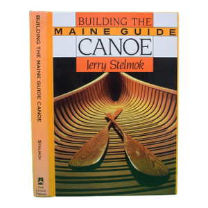 "Building the Maine Guide Canoe" 1980 Stelmok, Jerry