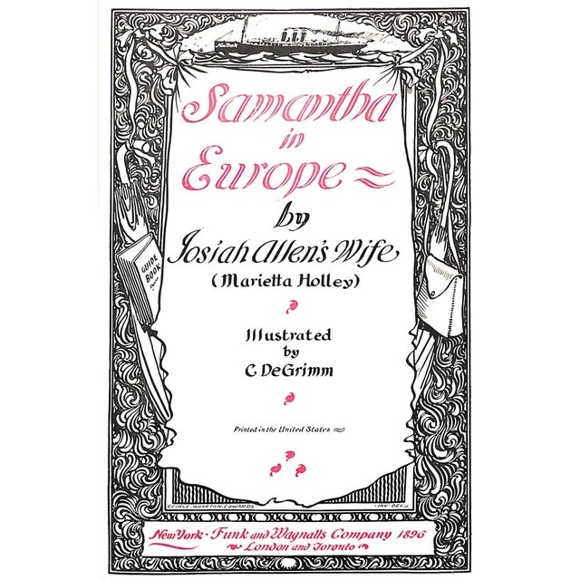 HOLLEY, Marietta [Josiah Allen's Wife] [714] pp. Funk and Wagnalls Company 1896 8 3/4" x 6 3/4" Illustrated by C. DeGrimm