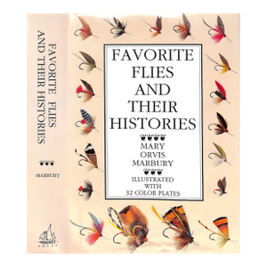 "Favorite Flies and Their Histories" 1988 Marbury, Mary Orvis