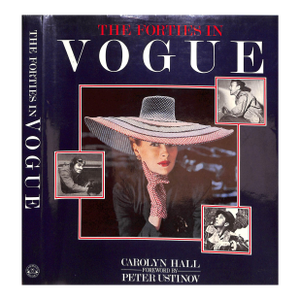 "The Forties in Vogue" 1985 Hall, Carolyn