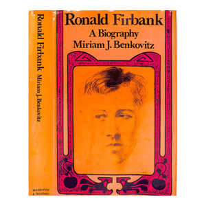 "Ronald Firbank: A Biography" 1970 Benkovitz, Miriam J.