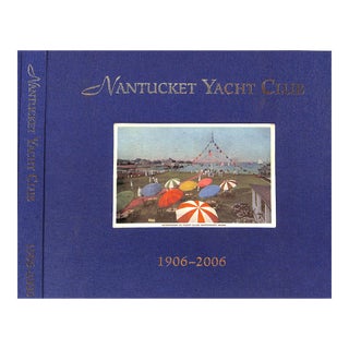 "Nantucket Yacht Club 1906-2006" Book Sheppard, Stephen For Sale