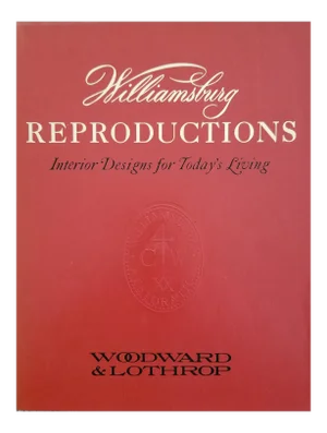 Williamsburg Reproductions - Interior Designs for Today's Living 1973