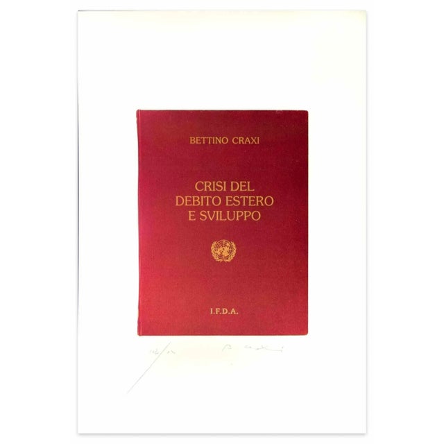Crisi del debito estero e sviluppo is an original lithograph realized by Bettino Craxi in 1994. The artwork is from the...