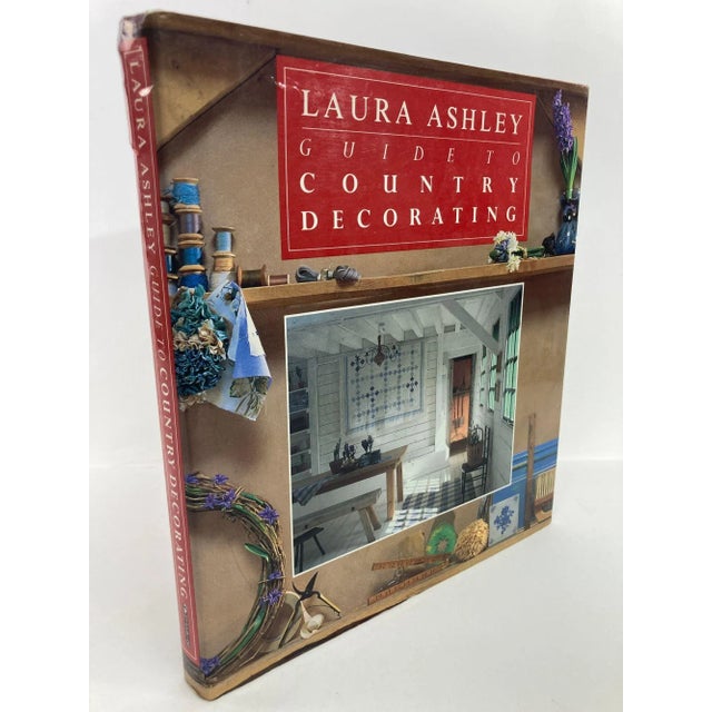 Laura Ashley Guide to Country Decorating.Hardcover Book. The timeless appeal of rustic living, with its emphasis on...