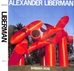 "Alexander Liberman" Book 1981 Rose, Barbara