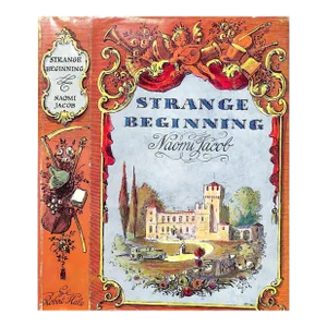 "Strange Beginning" 1961 Jacob, Naomi (Inscribed)