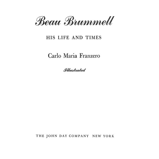 Traditional "Beau Brummell His Life and Times" 1958 Franzero, Carlo Maria For Sale - Image 3 of 12